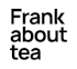 Frank about tea logo